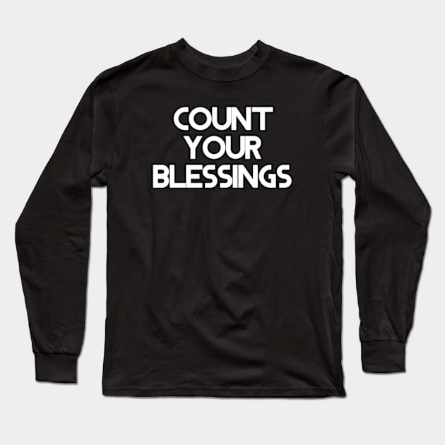 count your blessings Long Sleeve T-Shirt by coralwire